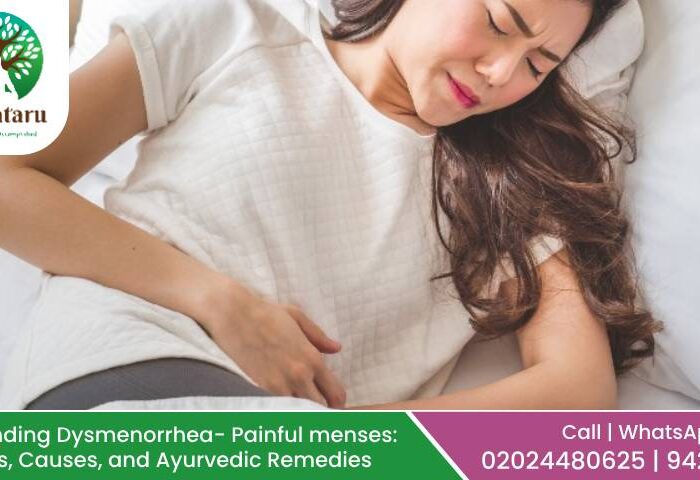 Understanding Dysmenorrhea- Painful menses: Symptoms, Causes, and Ayurvedic Remedies